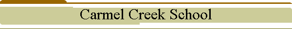 Carmel Creek School