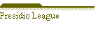 Presidio League